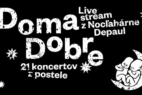 Festival Doma dobre už túto nedeľu online z nocľahárne a následne z postelí umelcov